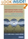 International Public Goods and Transfer of Technology Under a Globalized Intellectual Property Regime