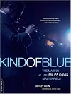 Kind of Blue: The Making of the Miles Davis Masterpiece