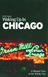 Waking Up in Chicago