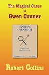 The Magical Cases of Gwen Conner
