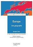Europe, une géographie - La fabrique d'un continent