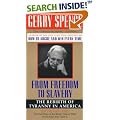 From Freedom to Slavery: The Rebirth of Tyranny in America