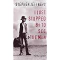 I Just Stopped by to See the Man (Nick Hern Books Drama Classics)