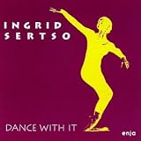 Revue Ingrid Sertso  / Dance with It