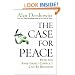 The Case for Peace: How the Arab-Israeli Conflict Can be Resolved