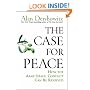The Case for Peace: How the Arab-Israeli Conflict Can be Resolved