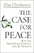 The Case for Peace: How the Arab-Israeli Conflict Can Be Resolved