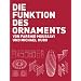Die Funktion des Ornaments