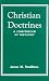 Christian Doctrines: A Compendium of Theology