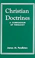 Christian Doctrines: A Compendium of Theology