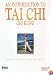 An Introduction To Tai Chi Chi Kung