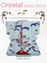 Oriental Cross Stitch: 25 Exquisite Designs Inspired by the Far East