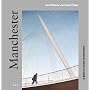 Manchester: A Guide to Recent Architecture (Archit&hellip by David Hands