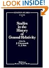 Studies in the History of General Relativity (Einstein Studies)