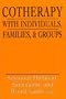 Cotherapy with Individuals, Families, and Groups