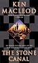 The Stone Canal: A Novel (Fall Revolution) The Stone Canal: A Novel (Fall Revolution)
