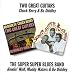 Click here to Compare Prices of Two Great Guitars/Super Super Blues Band