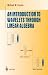 An Introduction to Wavelets Through Linear Algebra (Undergraduate Texts in Mathematics)