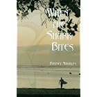 When the Shark Bites by  Rodney Morales