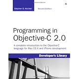 Programming in Objective-C 2.0 (Developer's Library)by Stephen G. Kochan