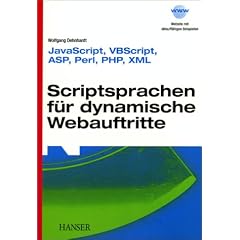 Scriptsprachen f�r dynamische Webauftritte: JavaScript, VBScript, ASP, Perl, PHP, XML