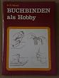 Buchbinden als Hobby