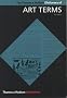 The Thames & Hudson Dictionary of Art Terms (World of Art)