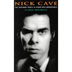 Nick Cave: The Birthday Party and Other Epic Adventures book cover