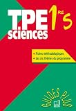 Tpe sciences 1re S Tpe sciences 1re S
