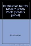 A reader's guide to fifty modern British poets
