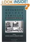Advanced Guided Vehicles: Aspects of the Oxford Agv Project (Series in Robotics and Automated System, Vol 9)
