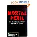 Mortal Peril: Our Inalienable Right to Health Care?