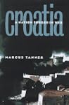 Croatia: A Nation Forged in War