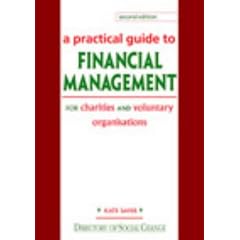 A Practical Guide to Financial Management: For Charities and Voluntary Organisations