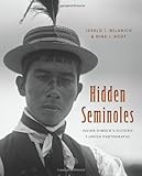 Hidden Seminoles : Julian Dimock's historic Florida photographs