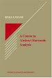 Course in Abstract Harmonic Analysis A (Studies in Advanced Mathematics)