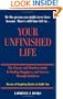 Your Unfinished Life: The Classic and Timeless Guide to Finding Happiness and Success Through Kindness