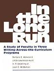  : In the Long Run: A Study of Faculty in Three Writing-Across-The-Curriculum Programs