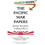 The Pacific War Papers: Japanese Documents of World War II