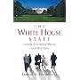 The White House Staff: Inside the West Wing and Beyond