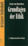 Produkt-Bild: Grundlagen der Ethik: 2, Uberarbeitete Auflage (Gruyter - de Gruyter Studienb&uuml;cher) (de Gruyter Studienbuch)