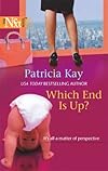 Which End Is Up? (Harlequin Next)
