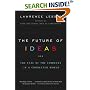 The Future of Ideas: The Fate of the Commons in a Connected World