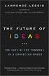 The Future of Ideas: The Fate of the Commons in a Connected World