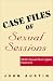 Case Files of Sexual Sessions: With Sexual Surrogate--Helena X