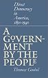 A Government by the People: Direct Democracy in America, 1890-1940