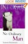 No Ordinary Man (Dangerous Men, Book 16) (Harlequin Intrigue Series #365)