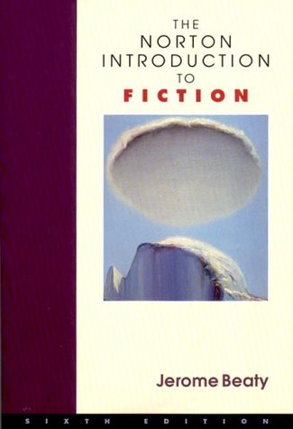 The Norton Introduction to Fiction (Sixth Edition)