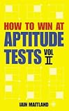 How to Win at Aptitude Tests: v. 2