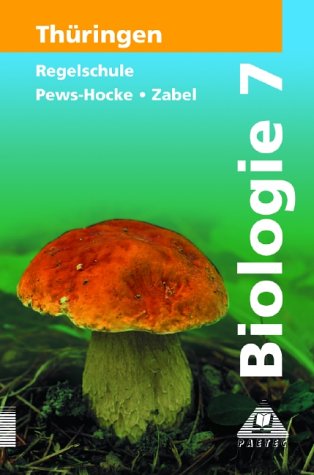Paetec, Berlin Duden Biologie - Regelschule Th&uuml;ringen: Biologie, Ausgabe Th&uuml;ringen, Lehrbuch f&uuml;r die Klasse 7, Regelschule